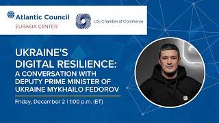 Ukraine’s digital resilience: A conversation with Deputy Prime Minister of Ukraine Mykhailo Fedorov