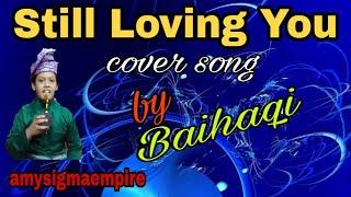 Still Loving You (Scorpions) cover song by Baihaqi