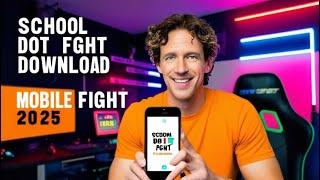 School dot fight mobile download -2025