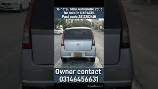 Daihatsu Mira Automatic 2006 for sale in KARACHI.Post code 2812202410 #japanesewatch #anchorwatch