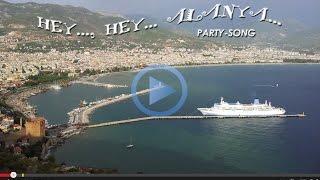 Hey Hey Alanya | Alanya Party-Song