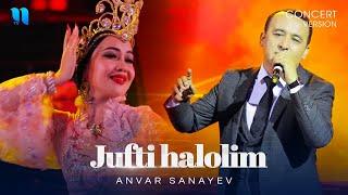 Anvar Sanayev - Jufti halolim (consert version 2019)