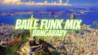 BAILE FUNK MIX  | BANGABABY