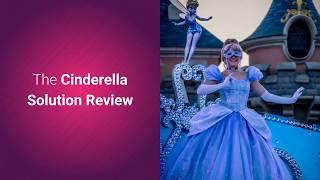 Cinderella Solution Review 2019 - Watch this before you Buy + Bonuses