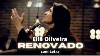 Eliã Oliveira - Renovado com letra