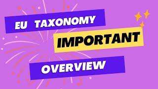 What is EU Taxonomy? Unveiling Sustainable Solutions for Climate Change, why EU Taxonomy important?