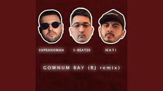 Gownum bay (feat. Mati & Sopranoman) (RJ Remix)