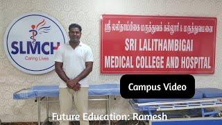 Shi Lalithambikai Medical College and Hospital (Campus Tour)