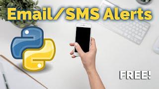 Create email and text message SMS alerts with Python!