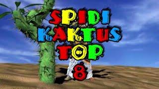 SPIDI KAKTUS TOP 8