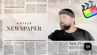 How to create newspaper effects in Final Cut Pro — mStyle Newspaper Tutorial — MotionVFX