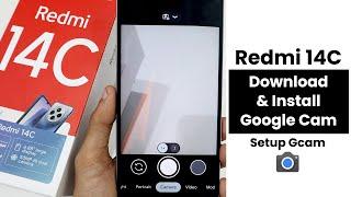 Downlaod & Install Google Cam in Redmi 14C | Setup Gcam