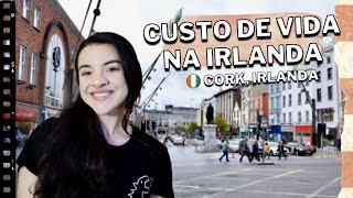 CUSTO DE VIDA EM CORK NA IRLANDA EM 2021: MORADIA, TRANSPORTE, COMIDA