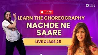 Live Class 25 | Nachde Ne Saare | Dancing with Amulya & Sharvary ma'am #dance #youtubelive #live