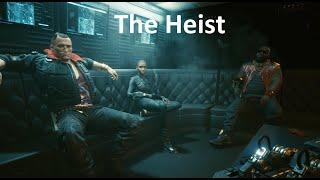 Cyberpunk 2077: The Heist (Gameplay Walkthrough}