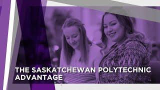 The Saskatchewan Polytechnic Advantage