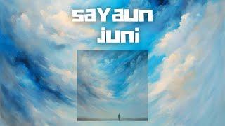 Sayaun Juni