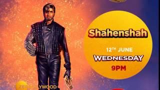 Shahenshah | Chalti Hai Kya 9 Se 12 | Zee Bollywood |12Th June, Wednesday, 9 Pm