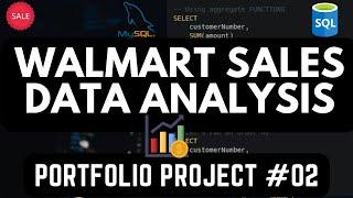 Walmart Sales Data Analysis With MySQL | MySQL Protfolio Project | Pt.2