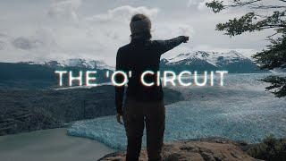 THE O CIRCUIT - PATAGONIA