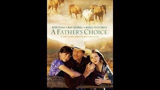 A Father's Choice - Full Movie - Peter Strauss (Inspirational)
