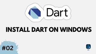 2 - How to Install Dart SDK on Windows Step-by-Step | Dart ( 2025 )