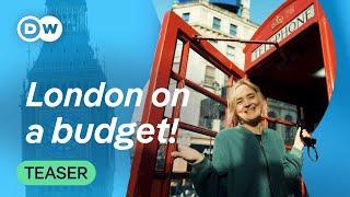 Tips and tricks for experiencing England's capital with little money | DW TRAVEL