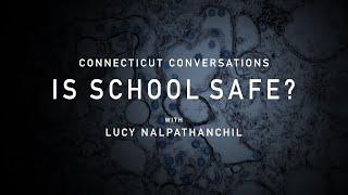 Connecticut Conversations: Is School Safe? | Connecticut Public