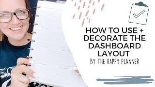 HOW TO USE & DECORATE THE DASHBOARD HAPPY PLANNER