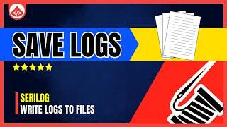 C# Log File Library - Serilog .Net Core Logging [C# Logging]