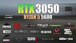 RTX 3050 + Ryzen 5 5600 Test in 18 Games in Late 2023 - RTX 3050 Gaming