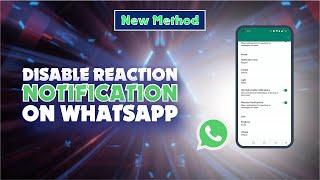 How to Disable Reaction Notifications on WhatsApp  | Skill Wave