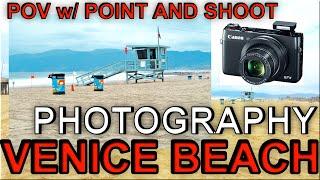 POV 23 Minutes Street Photography | Venice Beach | Powershot G7X + Vlog