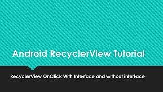 Android RecyclerView OnClick With Interface and without Interface