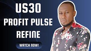 US30 Profit Pulse Refine | Super Accurate