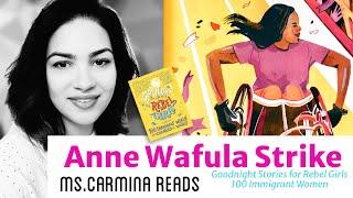 Goodnight Stories for Rebel Girls Immigrant Women ⭐️ Anne Wafula Strike   | Ms.Carmina Reads