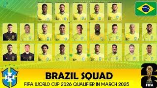 BRAZIL SQUAD FOR WORLD CUP 2026 QUALIFIER IN MARCH 2025 ¦ NEYMAR IS BACK