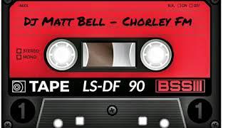 Dj Matt Bell | Chorley FM
