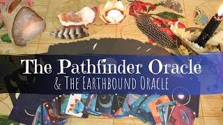 The Pathfinder Oracle & The Earthbound Oracle - Unboxing and Walkthrough