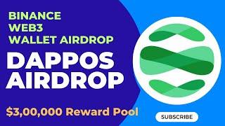 Binance Web3 Wallet New Dappos Airdrop| Binance Wallet New Airdrop | Binance DappOs Airdrop |