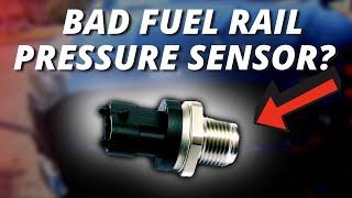 SYMPTOMS OF A BAD FUEL RAIL PRESSURE SENSOR