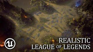 REALISTIC League of Legends in UE4 with Breakdown