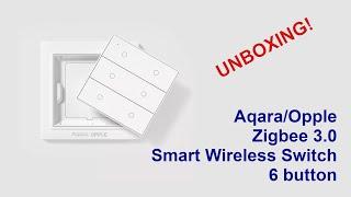 Xiaomi Aqara/Opple Switch (Unboxing)