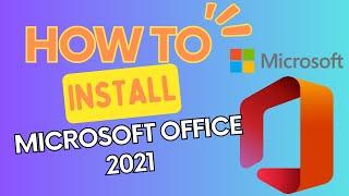 How to Install Microsoft Office 2021 ISO