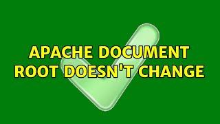 Apache document root doesn't change