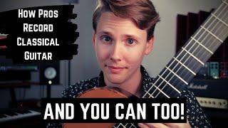 How To Record Classical Guitar with Colin Deibert