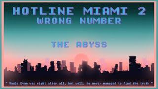 Hotline Miami 2 - Wrong Number - The Abyss/Bonus Scene