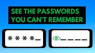 Easy Way to See Your Password Hidden Behind the Asterisks or Dots