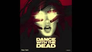 DANCE WITH THE DEAD - Invader