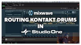 Routing Kontakt Drums in Studio One // MixWave Tutorials